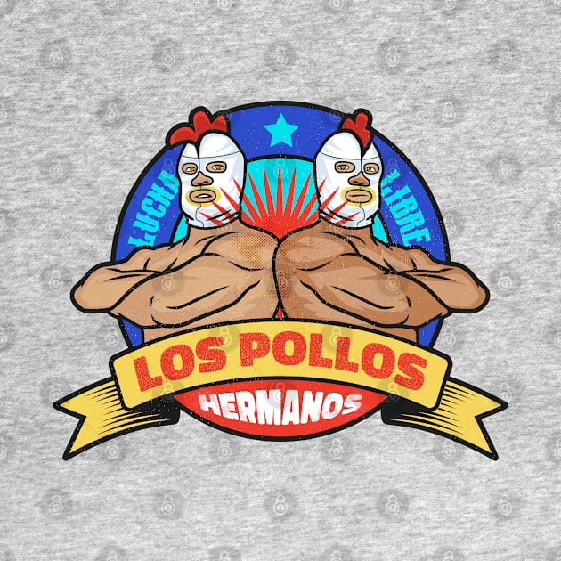 Lucha libre - los pollos hermanos by redwane